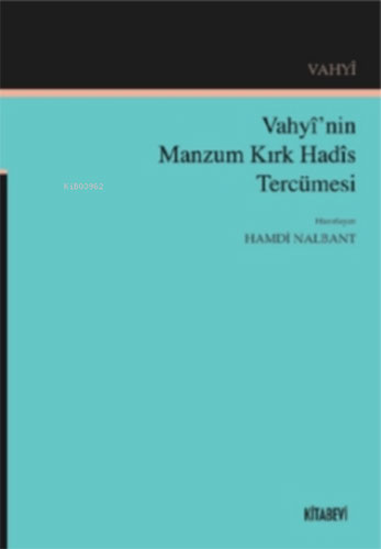 Vahyi’nin Manzum Kırk Hadis Tercümesi