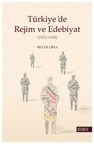 Türkiye’de Rejim ve Edebiyat