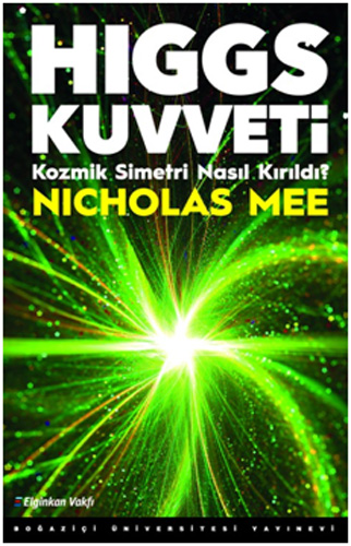 Higgs Kuvveti 