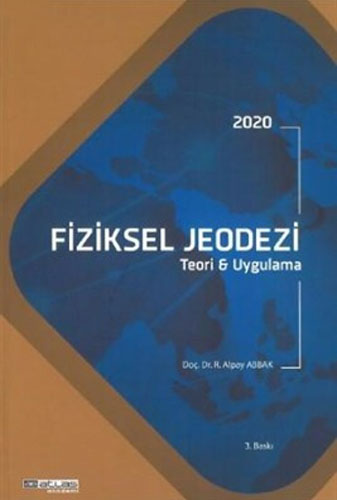 Fiziksel Jeodezi - Teori ve Uygulama