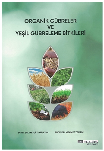 Organik Gübreler ve Yeşil Gübreleme Bitkileri