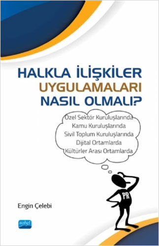 Halkla İlişkiler Uygulamaları Nasıl Olmalı?