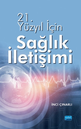 21. Yüzyıl İçin Sağlık İletişimi