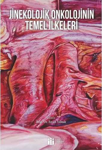 Jinekolojik Onkolojinin Temel İlkeleri