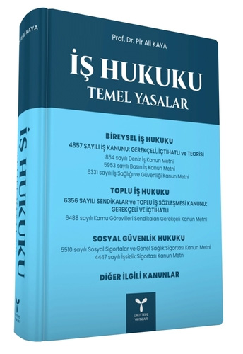 İş Hukuku Temel Yasalar