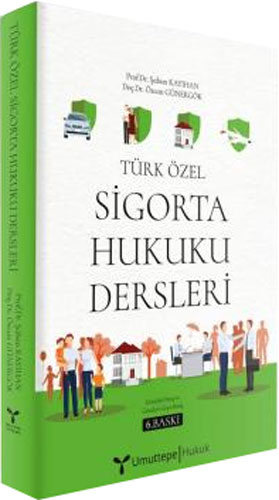 Türk Özel Sigorta Hukuku Dersleri (Ciltli)