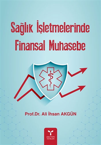 Sağlık İşletmelerinde Finansal Muhasebe