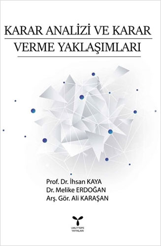 Karar Analizi ve Karar Verme Yaklaşımları