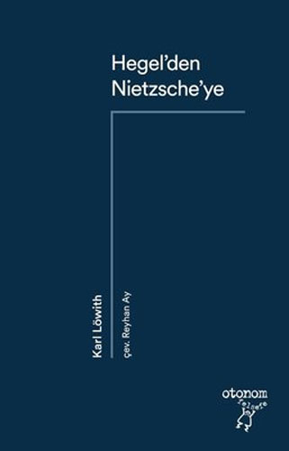 Hegel’den Nietzsche’ye