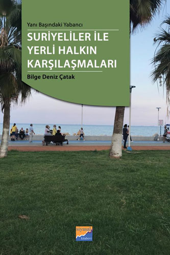 Yanı Başındaki Yabancı Suriyeliler ile Yerli Halkın Karşılaşmaları