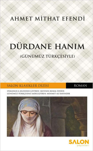 Dürdane Hanım (Günümüz Türkçesiyle)