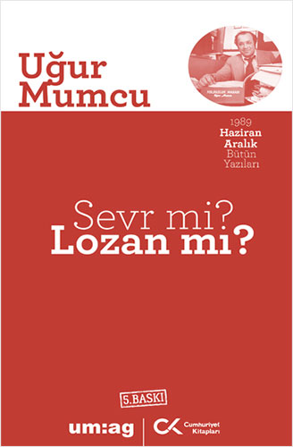 Sevr mi? Lozan mı?