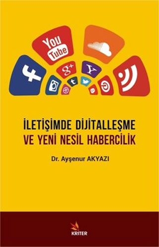 İletişimde Dijitalleşme ve Yeni Nesil Habercilik