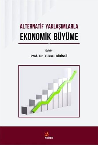 Alternatif Yaklaşımlarla Ekonomik Büyüme