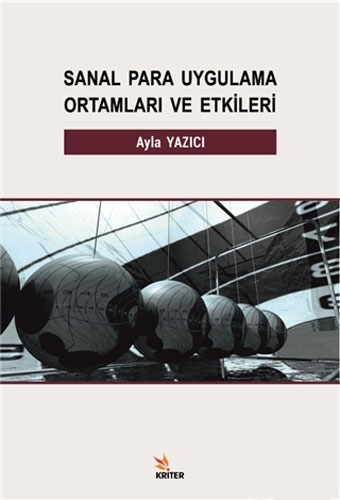 Sanal Para Uygulama Ortamları ve Etkileri