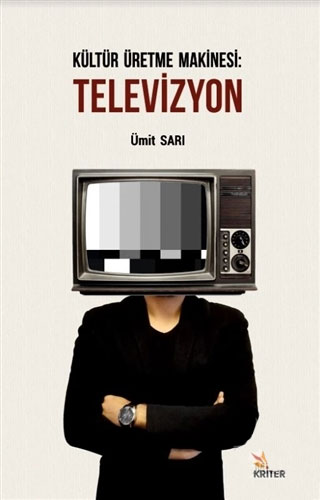 Kültür Üretme Makinesi: Televizyon