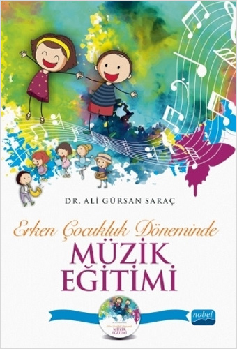 Erken Çocukluk Döneminde Müzik Eğitimi (CD İlaveli)