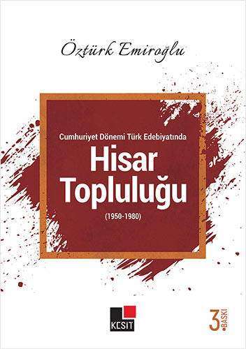 Cumhuriyet Dönemi Türk Edebiyatında Hisar Topluluğu