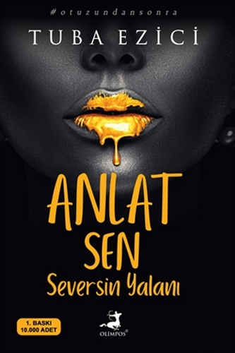 Anlat Sen Seversin Yalanı