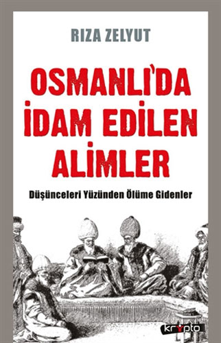 Osmanlı'da İdam Edilen Alimler