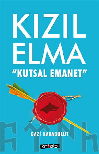 Kızıl Elma - Kutsal Emanet