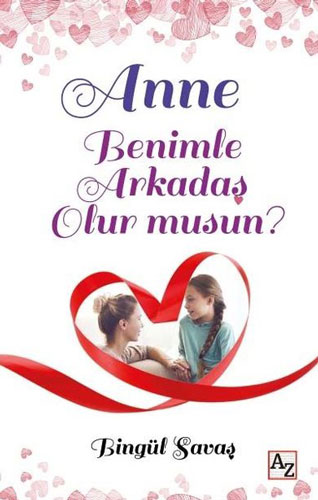 Anne Benimle Arkadaş Olur musun?