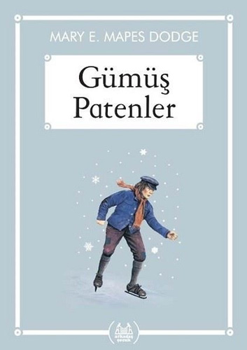 Gümüş Patenler (Gökkuşağı Cep Kitap) 