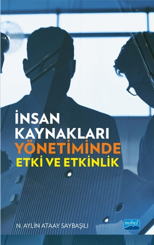 İnsan Kaynakları Yönetiminde Etki ve Etkinlik