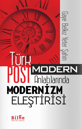 Türk Postmodern Anlatılarında Modernizm Eleştirisi