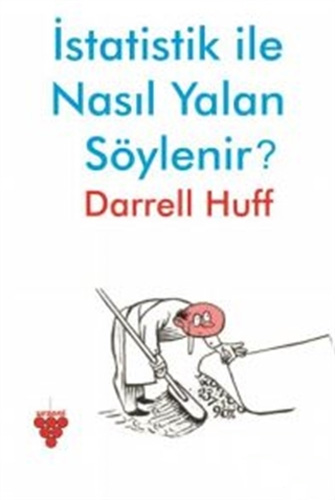 İstatistik ile Nasıl Yalan Söylenir?