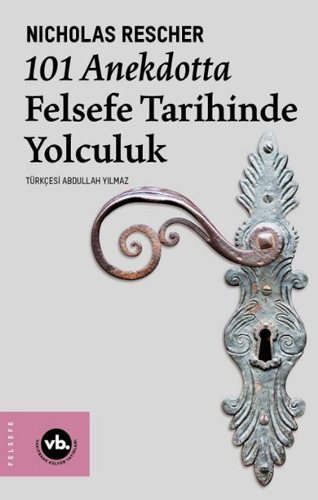 101 Anekdotta Felsefe Tarihinde Yolculuk