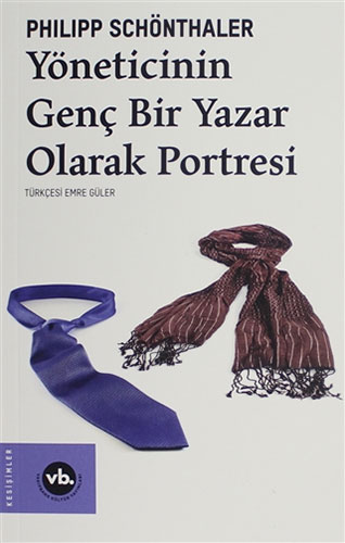 Yöneticinin Genç Bir Yazar Olarak Portresi