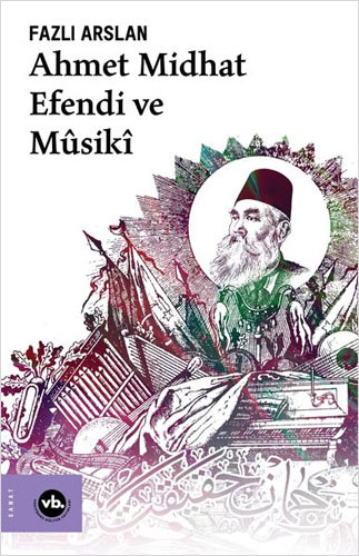 Ahmet Midhat Efendi ve Musiki