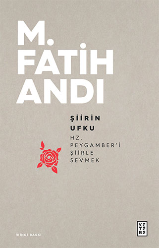 Şiirin Ufku: Hz. Peygamber'i Şiirle Sevmek