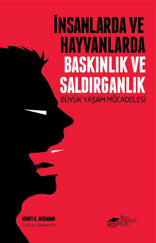 İnsanlarda ve Hayvanlarda Baskınlık ve Saldırganlık