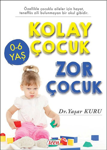 Kolay Çocuk Zor Çocuk (0-6 Yaş)