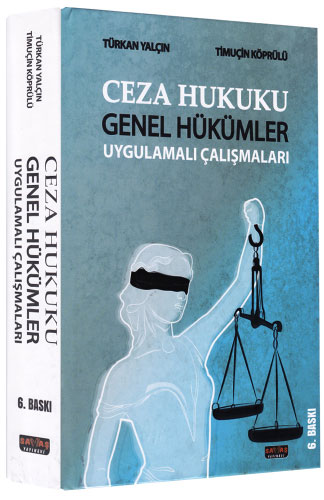 Ceza Hukuku Genel Hükümler Uygulamalı Çalışmaları