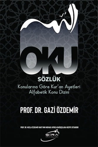 Oku Sözlük - Konularına Göre Kur’an Ayetleri Alfabetik Konu Dizini (Ciltli)