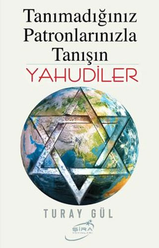 Yahudiler - Tanımadığınız Patronlarınızla Tanışın