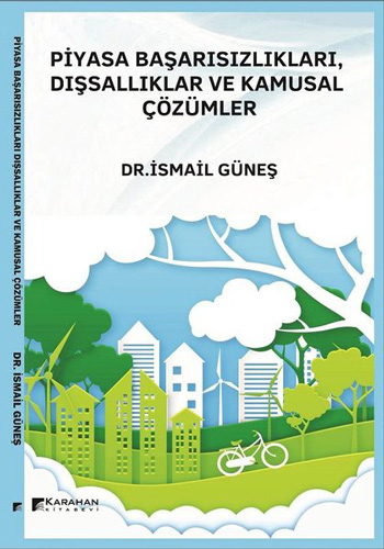 Piyasa Başarısızlıkları Dışsallıklar ve Kurumsal Çözümler