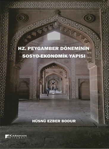 Hz. Peygamber Döneminin Sosyo-Ekonomik Yapısı