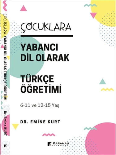 Çocuklara Yabancı Dil Olarak Türkçe Öğretimi 