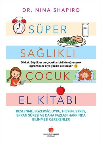 Süper Sağlıklı Çocuk El Kitabı