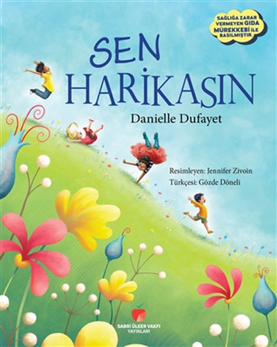 Sen Harikasın