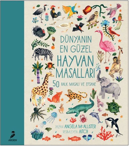 Dünyanın En Güzel Hayvan Masalları (Ciltli)