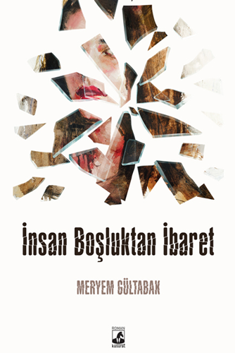 İnsan Boşluktan İbaret