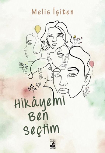 Hikayemi Ben Seçtim