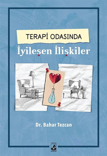 Terapi Odasında İyileşen İlişkiler