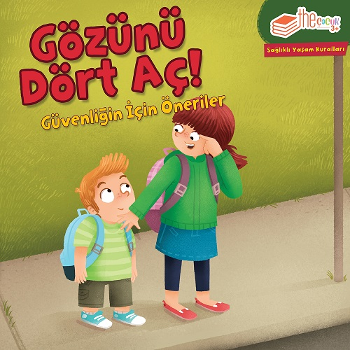 Gözünü Dört Aç! - Güvenliğin İçin Öneriler