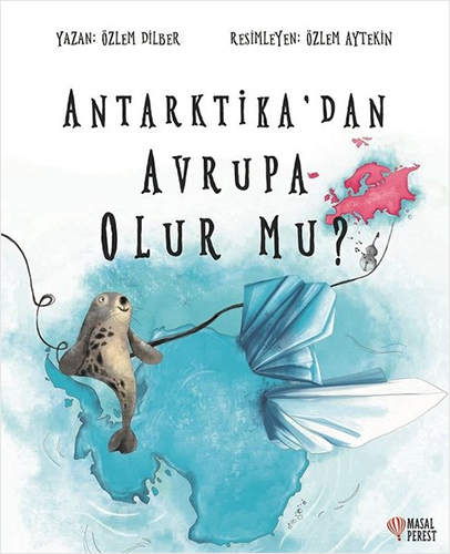 Antarktika'dan Avrupa Olur mu?